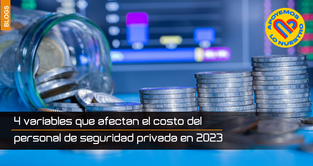 4-variables-que-afectan-el-costo-del-personal-de-seguridad-privada-en-2023
