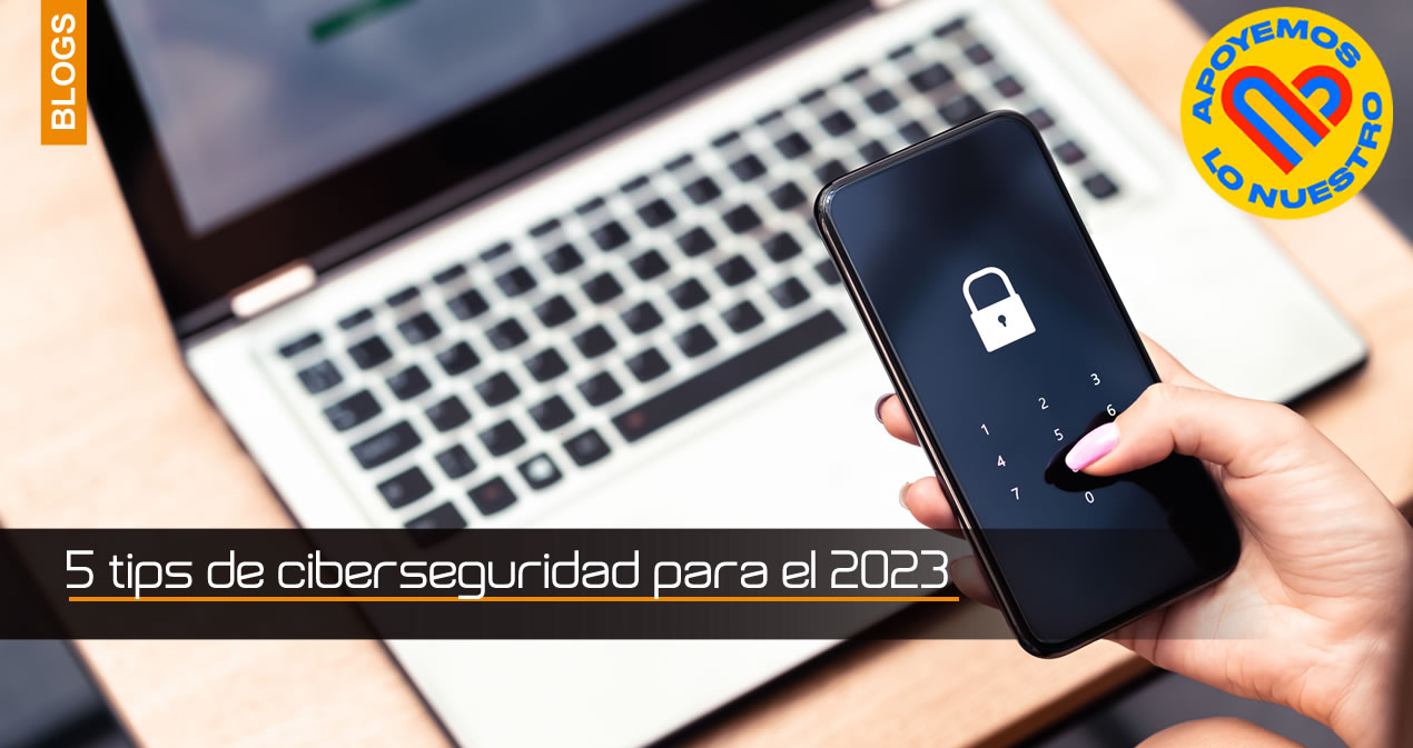 5 tips de ciberseguridad para el 2023