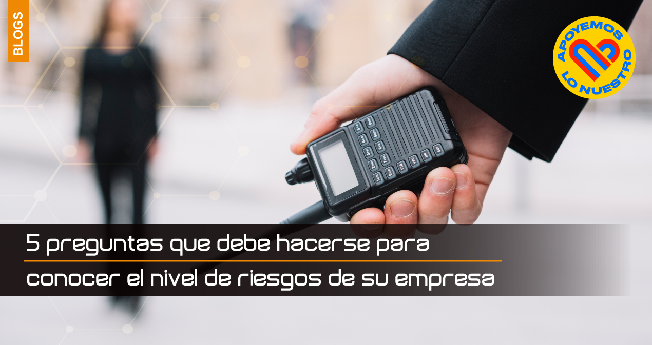 5-preguntas-que-debe-hacerse-para-conocer-el-nivel-de-riesgos-de-su-empresa