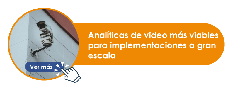 Analíticas-de-video-más-viables-para-implementaciones-a-gran-escala-01