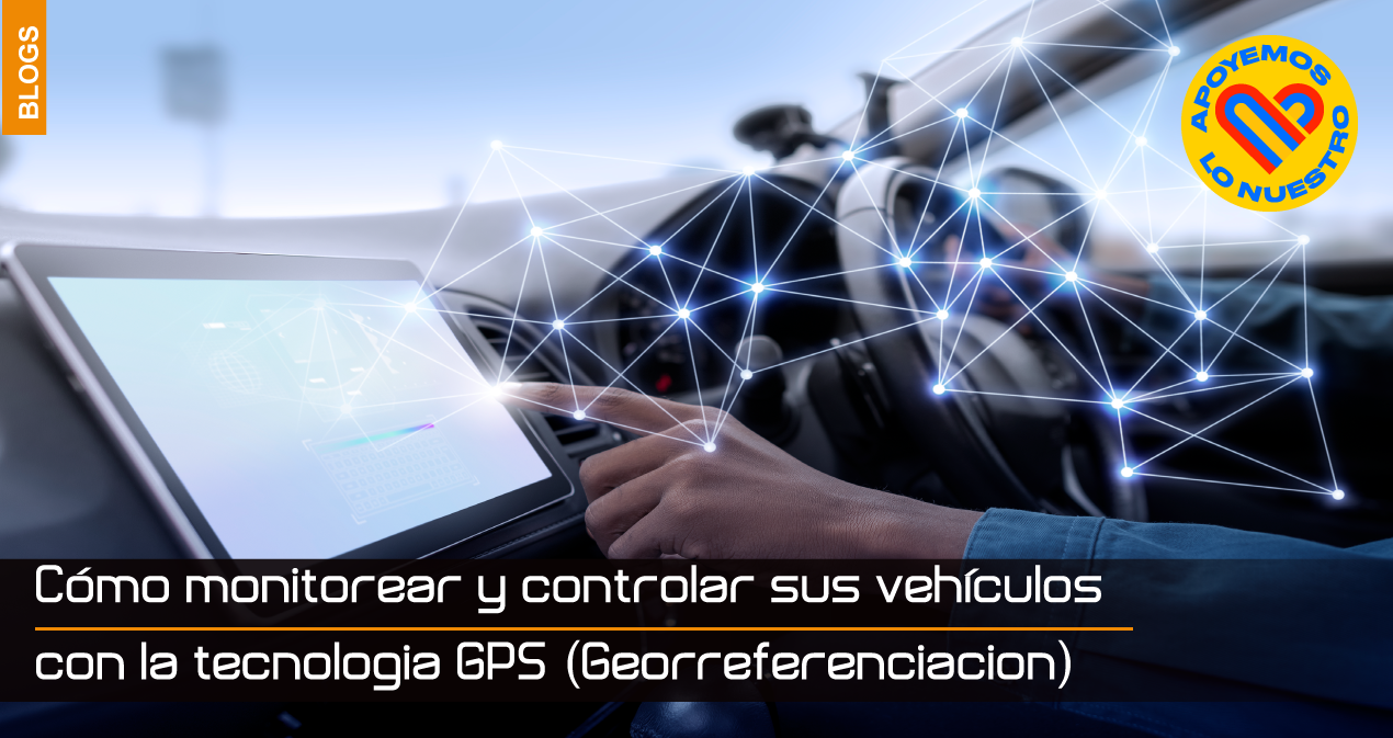 Como-monitorear-y-controlar-sus-camiones-y-vehículos-con-la-tecnologia-GPS(Georreferenciacion)