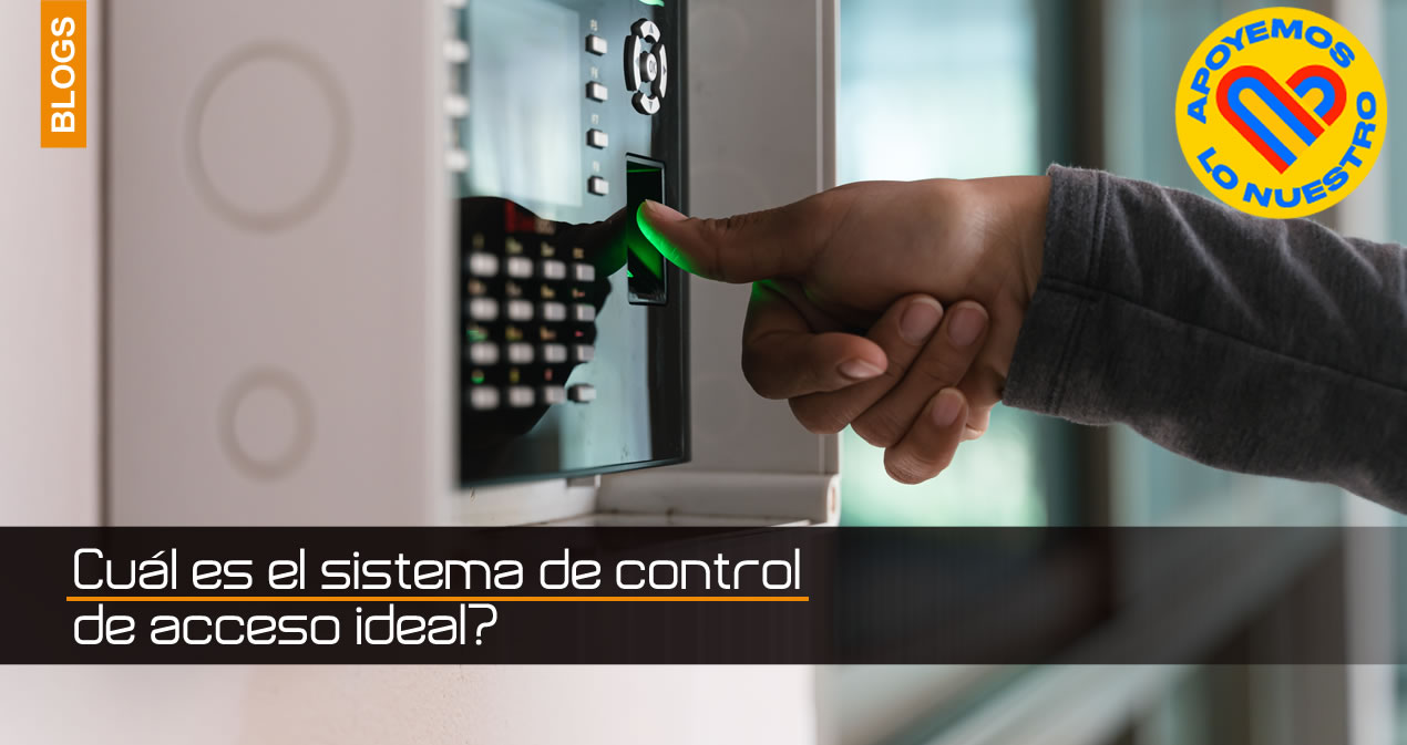 Cuál es el sistema de control de acceso ideal