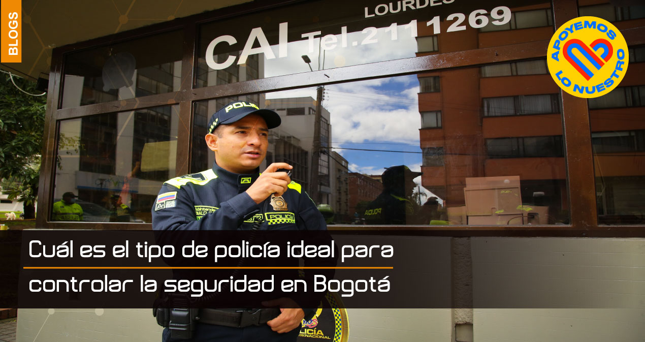 Cuál-es-el-tipo-de-policía-ideal-para-controlar-la-seguridad-en-Bogotá