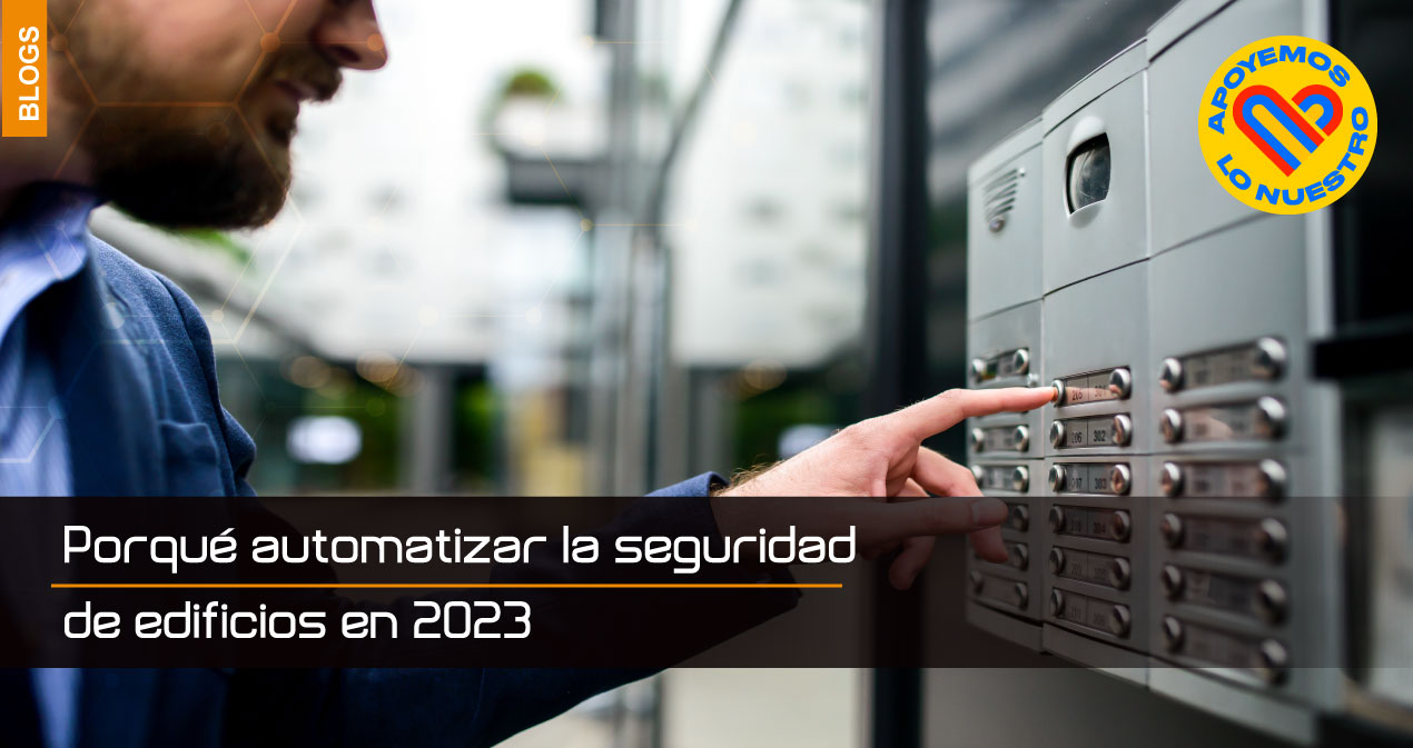 Por-qué-automatizar-la-seguridad-de-edificios-en-2023