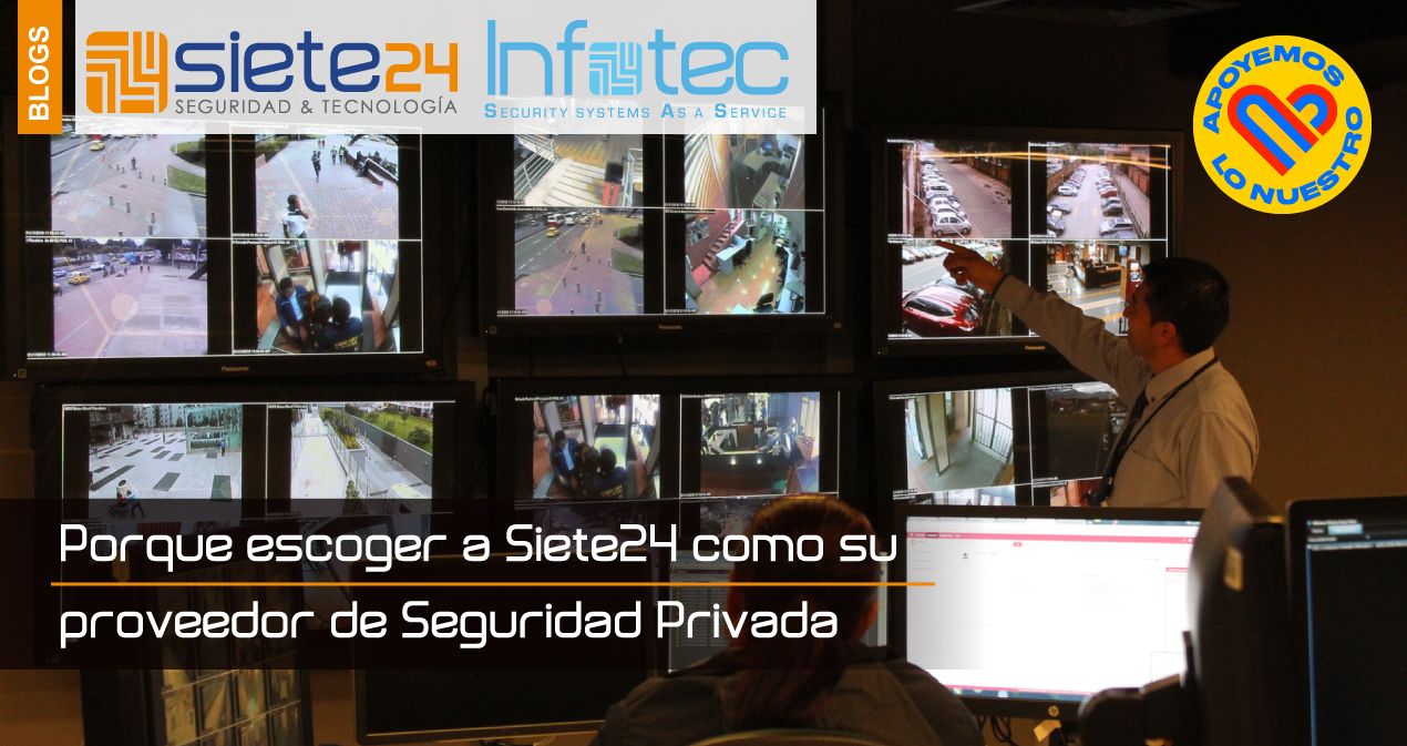 Porque-escoger-a-Siete24-como-su-proveedor-de-Seguridad-Privada