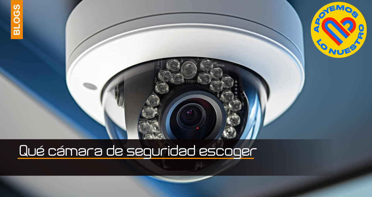 Qué cámara de seguridad escoger