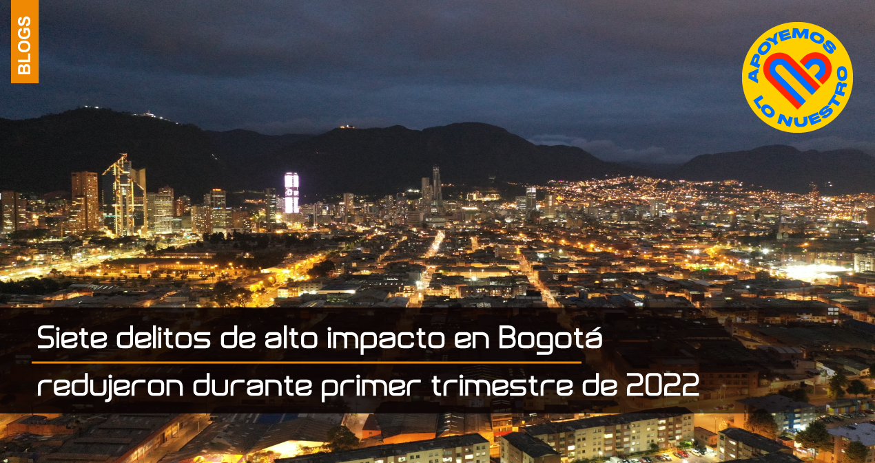 Siete-delitos-de-alto-impacto-en-Bogotá-redujeron-durante-primer-trimestre-de-2022